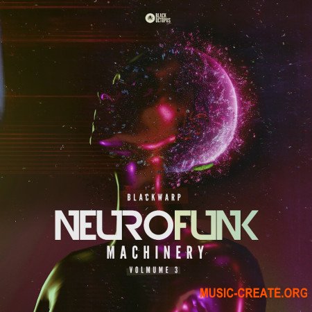 Black Octopus Sound Neurofunk Machinery Vol. 3 (WAV, SERUM) - сэмплы Drum and Bass, Neurofunk