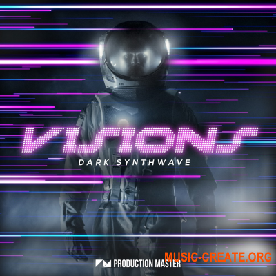 Production Master - Visions – Dark Synthwave (WAV) - сэмплы Synthwave