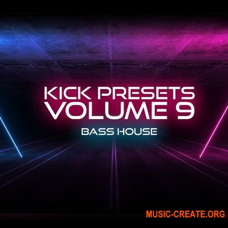 Sonic Academy KICK 2 Presets Vol. 9 Bass House