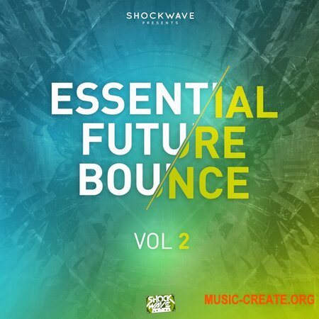 Shockwave Essential Future Bounce Vol 2