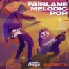 Dropgun Samples Fairlane Melodic Pop (WAV, SERUM) - сэмплы Future Bass, Future Pop Dropgun Samples Fairlane Melodic Pop (WAV, SERUM) - сэмплы Future Bass, Future Pop