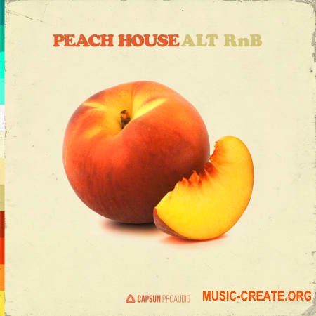 Capsun ProAudio Peach House Alt RnB (WAV) - сэмплы RnB