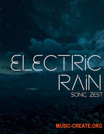 Sonic Zest Electric Monsoon and Electric Rain (KONTAKT) - библиотека октавное тремоло