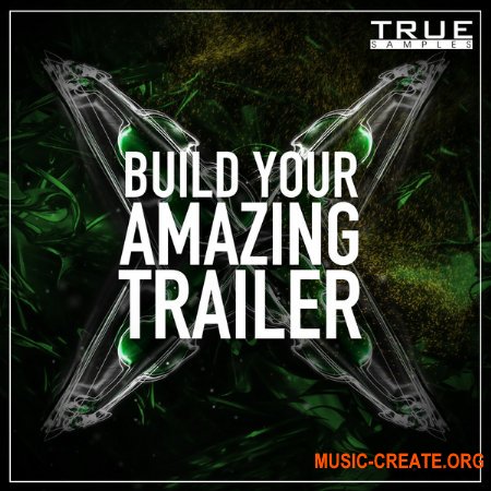 True Samples Build Your Amazing Trailer (WAV MiDi) - сэмплы кинематографических звуков