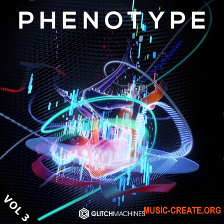 Glitchmachines Phenotype Vol. 3