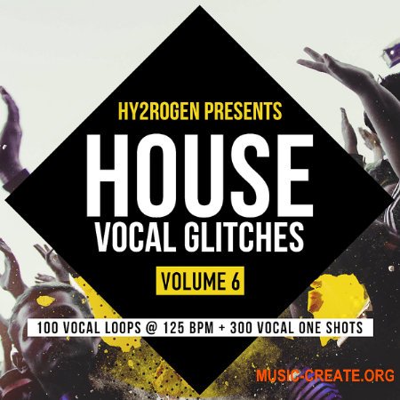 HY2ROGEN House Vocal Glitches Vol. 6 (MULTiFORMAT) - сэмплы вокала