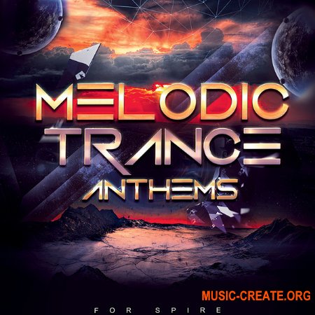 Trance Euphoria Melodic Trance Anthems For Spire (Spire Presets, MIDI)