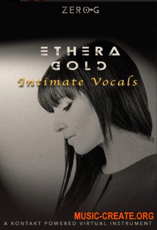 Zero-G Ethera Gold Intimate Vocals (KONTAKT) - библиотека женского вокала