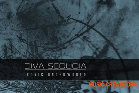 Sonic Underworld Diva Sequoia (u-he DIVA presets)