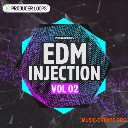 Producer Loops EDM Injection Volume 2