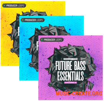 Producer Loops Future Bass Essentials Volume 1-3