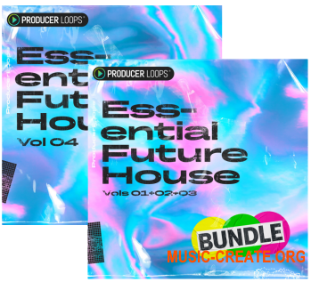 Producer Loops Essential Future House Volume 1-4 (WAV, MiDi) - сэмплы Future House