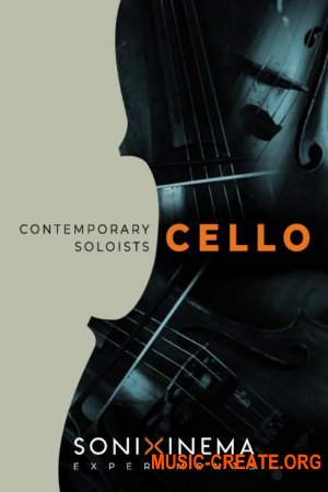 Sonixinema Contemporary Soloists Cello (KONTAKT) - библиотека виолончели