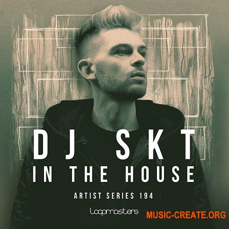 Loopmasters DJ S.K.T: In the House