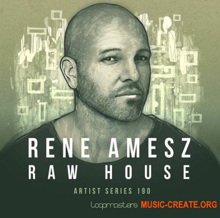 Loopmasters Rene Amesz: Raw House Vol 1
