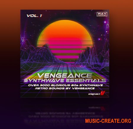 Vengeance Synthwave Essentials 1 (WAV) - сэмплы Synthwave, Synth Pop, Cyberpunk