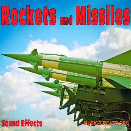 Sound Ideas Rockets and Missiles Sound Effects (FLAC) - сэмплы звуков орудия, ракет, артиллерии