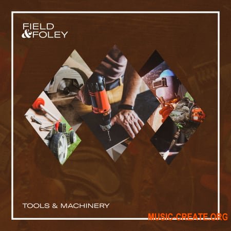Field and Foley Tools and Machinery (WAV) - звуки строительных работ, инструментов