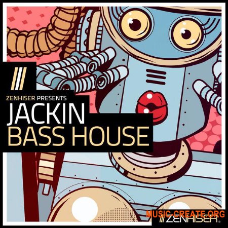 Zenhiser Jackin Bass House (MULTiFORMAT) - сэмплы Jackin Bass House, Bass House