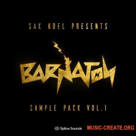 Splice Sounds Sak Noel Presents the Barnation Sample Pack