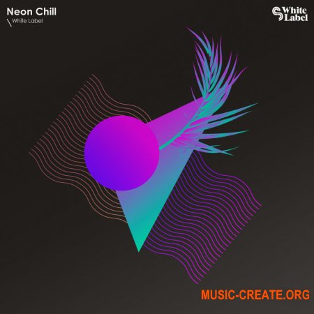 Sample Magic Neon Chill 1 (WAV, MIDI) - сэмплы Synthwave, Nu Disco, Chillwave, Retrowave