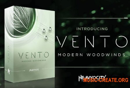 Heavyocity VENTO: Modern Woodwinds (KONTAKT) - библиотека звуков деревянных духовых инструментов