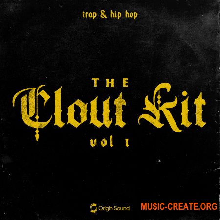 Origin Sound The Clout Kit Vol. 1 (WAV) - сэмплы Trap
