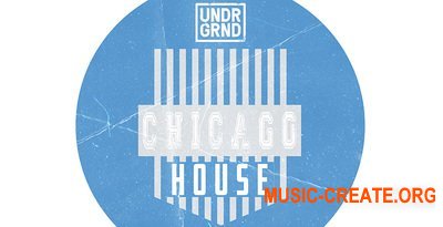UNDRGRND Sounds - Chicago House