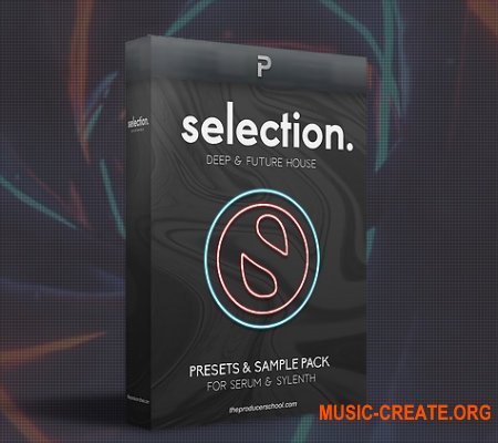 The Producer School - Selection for Serum & Sylenth1