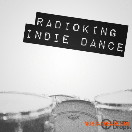 Drumdrops Radioking Indie Dance