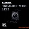 W. A Production Cinematic Tension and FX 2 (WAV, MiDi, SERUM) - сэмплы кинематографических звуков W. A Production Cinematic Tension and FX 2 (WAV, MiDi, SERUM) - сэмплы кинематографических звуков