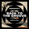 Deeperfect Back To The Groove Vol.1 (WAV) - сэмплы Minimal Tech House Deeperfect Back To The Groove Vol.1 (WAV) - сэмплы Minimal Tech House