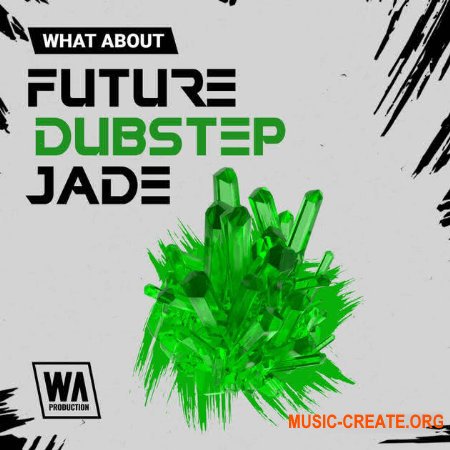 W. A. Production Future Dubstep Jade