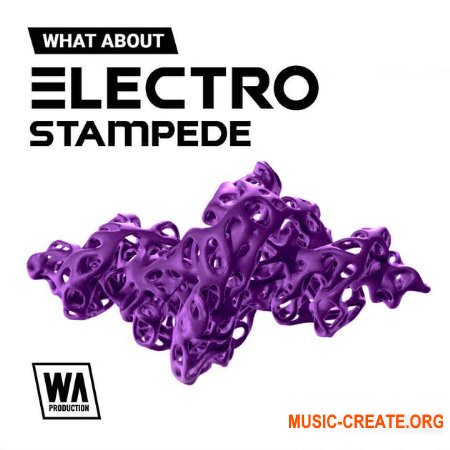 W. A. Production Electro Stampede