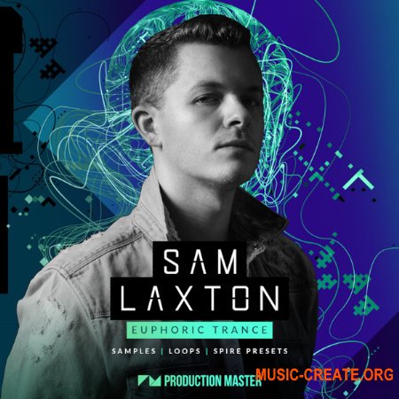 Production Master Sam Laxton Euphoric Trance