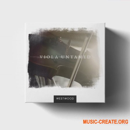 Westwood Instruments VIOLA UNTAMED v1.0 (KONTAKT) - библиотека звуков виолончели