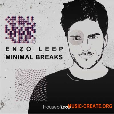 House Of Loop Enzo Leep Minimal Breaks (MULTiFORMAT) - сэмплы Minimal Dub, Minimal House