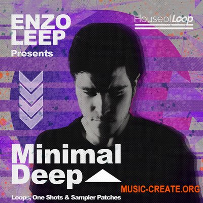 House Of Loop Enzo Leep Presents Minimal Deep (MULTiFORMAT) - сэмплы Minimal Deep House