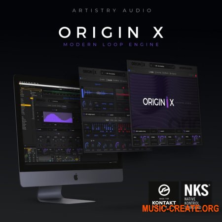 Artistry Audio Origin X v1.11 (KONTAKT) - динамический движок лупов и эффектов
