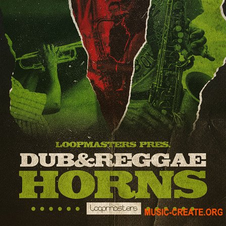 Loopmasters Dub And Reggae Horns (MULTiFORMAT) - сэмплы Dub, Reggae
