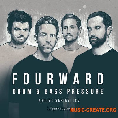 Loopmasters Fourward Drum And Bass Pressure (MULTiFORMAT) - сэмплы Drum And Bass
