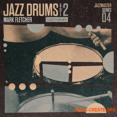 Loopmasters Jazz Drums Volume 2 Mark Fletcher (MULTiFORMAT) - сэмплы ударных Jazz