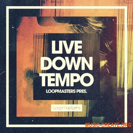 Loopmasters Live Downtempo