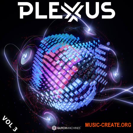 Glitchmachines Plexus Vol. 3