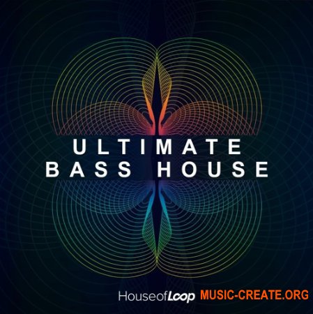 House Of Loop Ultimate Bass House