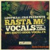 Loopmasters Rasta Mc Vocals Vol 3 (MULTiFORMAT) - сэмплы вокала Loopmasters Rasta Mc Vocals Vol 3 (MULTiFORMAT) - сэмплы вокала