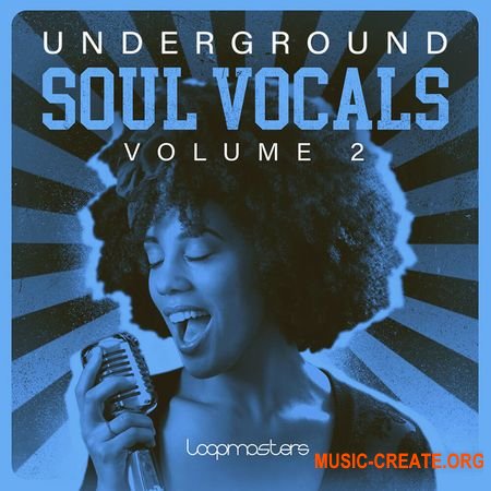 Loopmasters Underground Soul Vocals Volume 2 (WAV) - сэмплы вокала