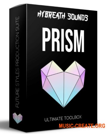 Hybreath Sounds Prism Ultimate Toolbox Future House Future Pop / Funk Future Bass