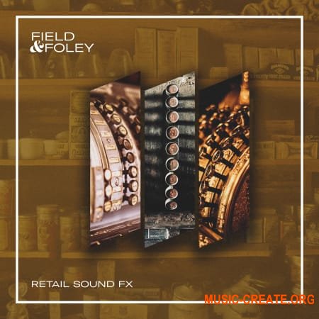 Field and Foley Retail Sounds