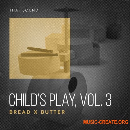 That Sound Child's Play, Vol. 3 Bread x Butter